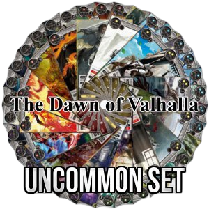 The Dawn of Valhalla: Uncommon Set