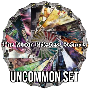 The Moon Priestess Returns: Uncommon Set