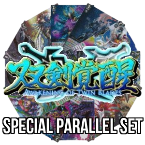 Awakening of Twin Blades: Special Parallel Set