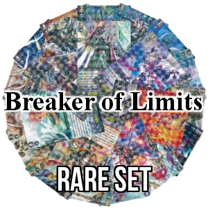 Breaker of Limits: Rare Set