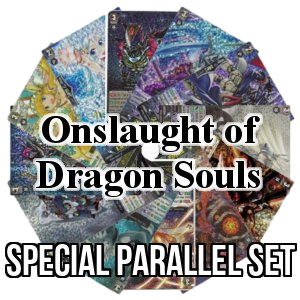 Onslaught of Dragon Souls: Special Parallel Set