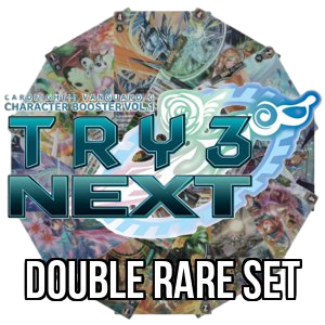 TRY3 NEXT: Double Rare Set