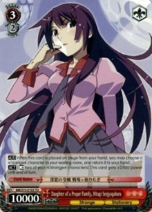 Daughter of a Proper Family, Senjyogahara Hitagi (V.1 - Trial Deck)