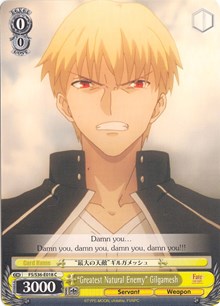 "Greatest Natural Enemy" Gilgamesh