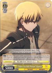 "Highest Class Noble Phantasm" Gilgamesh