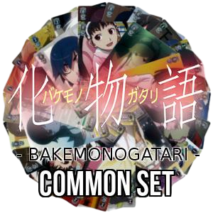 Bakemonogatari: Common Set