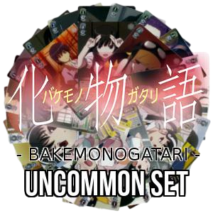 Bakemonogatari: Uncommon Set