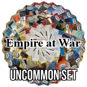 Empire at War: Uncommon Set