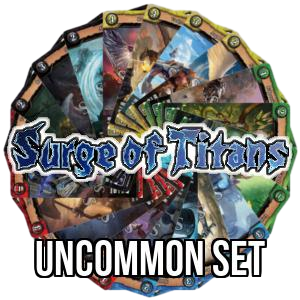 Surge of Titans: Uncommon Set