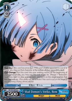 Mad Demon's Strike, Rem