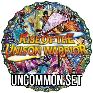 Rise of the Unison Warrior: Uncommon Set