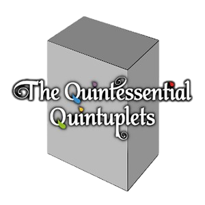 The Quintessential Quintuplets: Quintessential Set