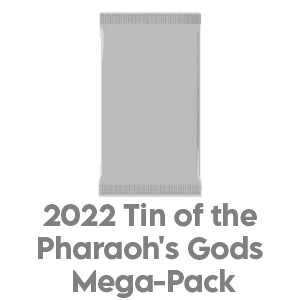 2022 Tin of the Pharaoh's Gods Mega-Pack