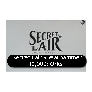 Secret Lair Drop Series: October Superdrop 2022: Secret Lair x Warhammer 40,000: Orks