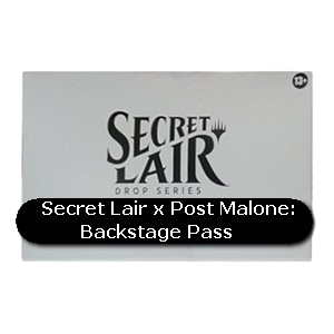 Secret Lair Drop Series: October Superdrop 2022: Secret Lair x Post Malone: Backstage Pass