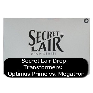 Secret Lair Drop Series: December Superdrop 2022: Transformers: Optimus Prime vs. Megatron