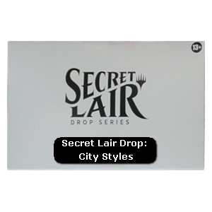 Secret Lair Drop Series: Winter Superdrop 2023: City Styles