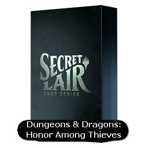 Secret Lair Drop Series: Secret Lair x Dungeons & Dragons: Honor Among Thieves