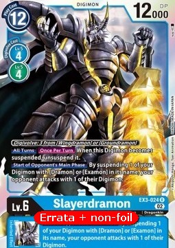 Slayerdramon (EX3-024)