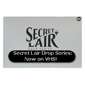 Secret Lair Drop Series: Fall Superdrop 2023: Now on VHS!