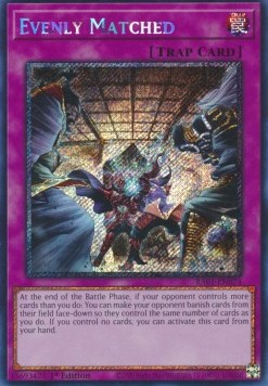 Evenly Matched (V.4 - Platinum Secret Rare)