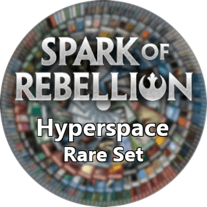 Spark of Rebellion: Hyperspace Rare Set