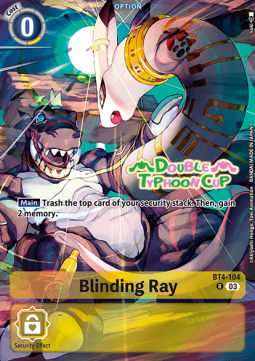 Blinding Ray (BT4-104)