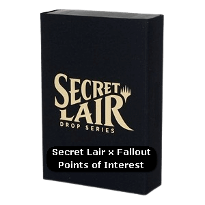 Secret Lair Drop Series: Equinox Superdrop 2024: Secret Lair x Fallout: Points of Interest