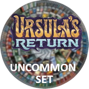 Ursula's Return: Uncommon Set