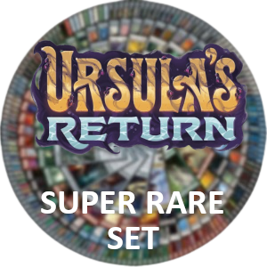 Ursula's Return: Super Rare Set