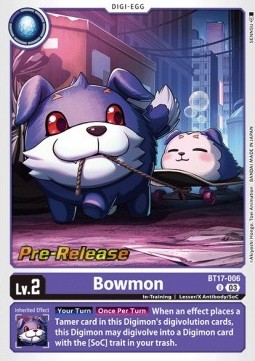 Bowmon (BT17-006)